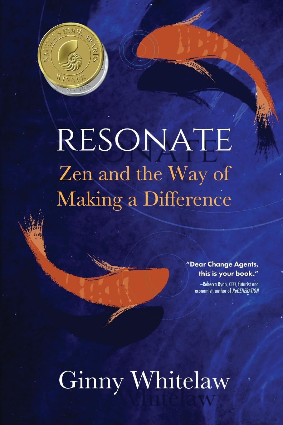 Resonate: Zen and the Way of Making a Difference,Used