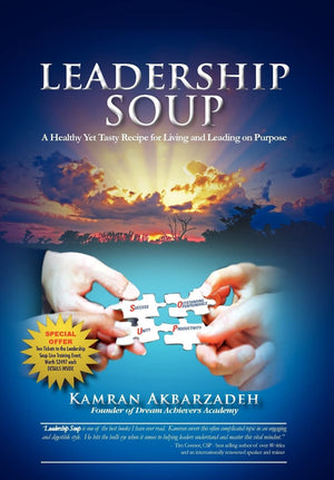 Leadership Soup: A Healthy Yet Tasty Recipe for Living And Leading on Purpose,New