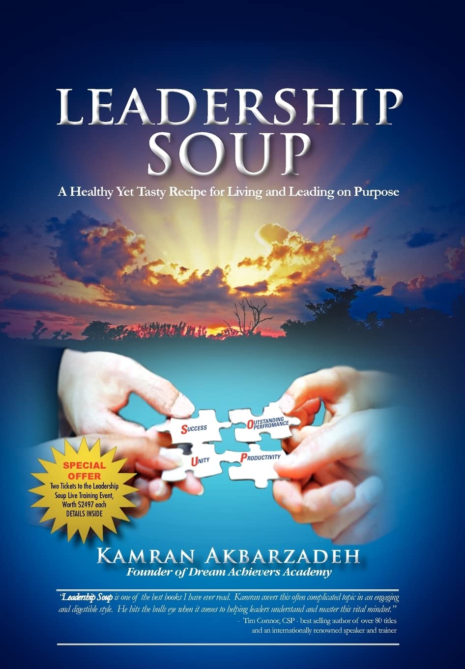 Leadership Soup: A Healthy Yet Tasty Recipe for Living And Leading on Purpose,New