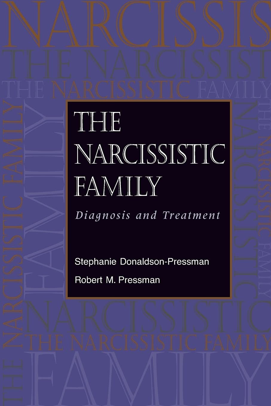 The Narcissistic Family: Diagnosis and Treatment by Wiley - Essential Guide for Mental Health Professionals
