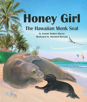 Honey Girl: The Hawaiian Monk Seal (Arbordale Collection),Used