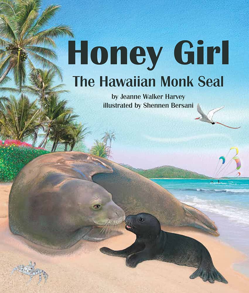 Honey Girl: The Hawaiian Monk Seal (Arbordale Collection),Used
