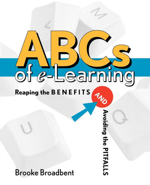 ABCs of eLearning: Reaping the Benefits and Avoiding the Pitfalls,Used