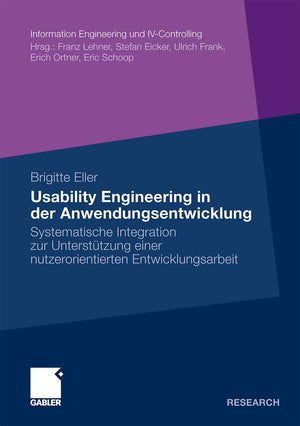 Usability Engineering in der Anwendungsentwicklung: Systematische Integration zur Untersttzung einer nutzerorientierten Entwickl,Used