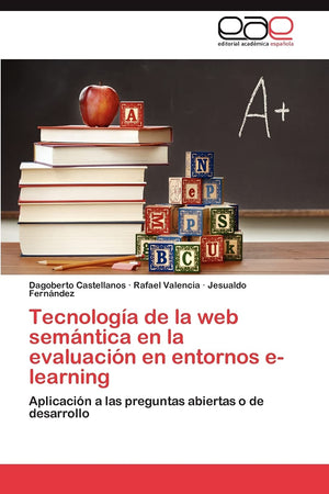 Tecnologa de la web semntica en la evaluacin en entornos elearning: Aplicacin a las preguntas abiertas o de desarrollo ,Used
