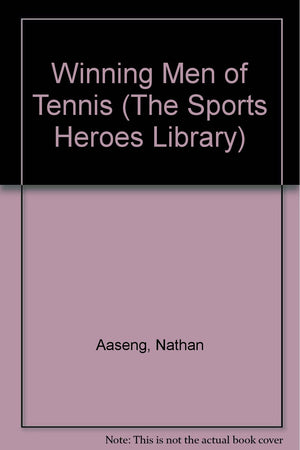 Winning Men of Tennis (The Sports Heroes Library),Used