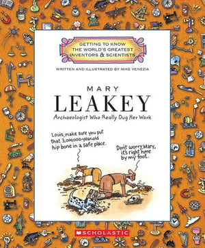 Mary Leakey: Archaeologist Who Really Dug Her Work (Getting to Know the World's Greatest Inventors and Scientists),Used