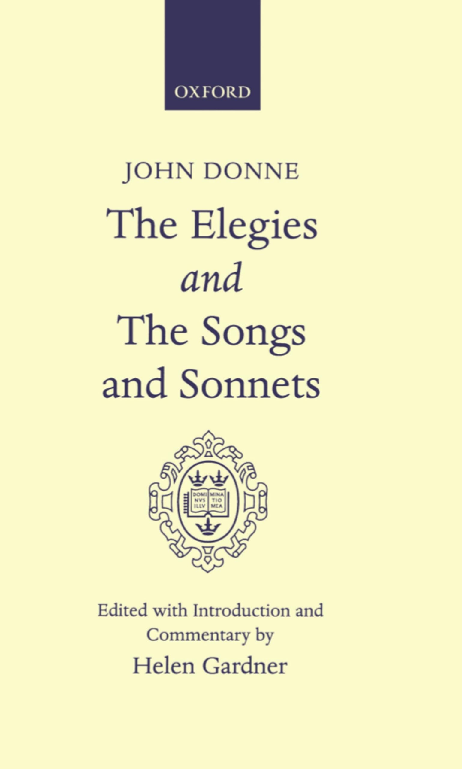 Elegies And The Songs And Sonnets (Oxford English Texts)
