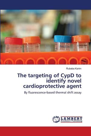 The targeting of CypD to identify novel cardioprotective agent: By fluorescencebased thermal shift assay,Used