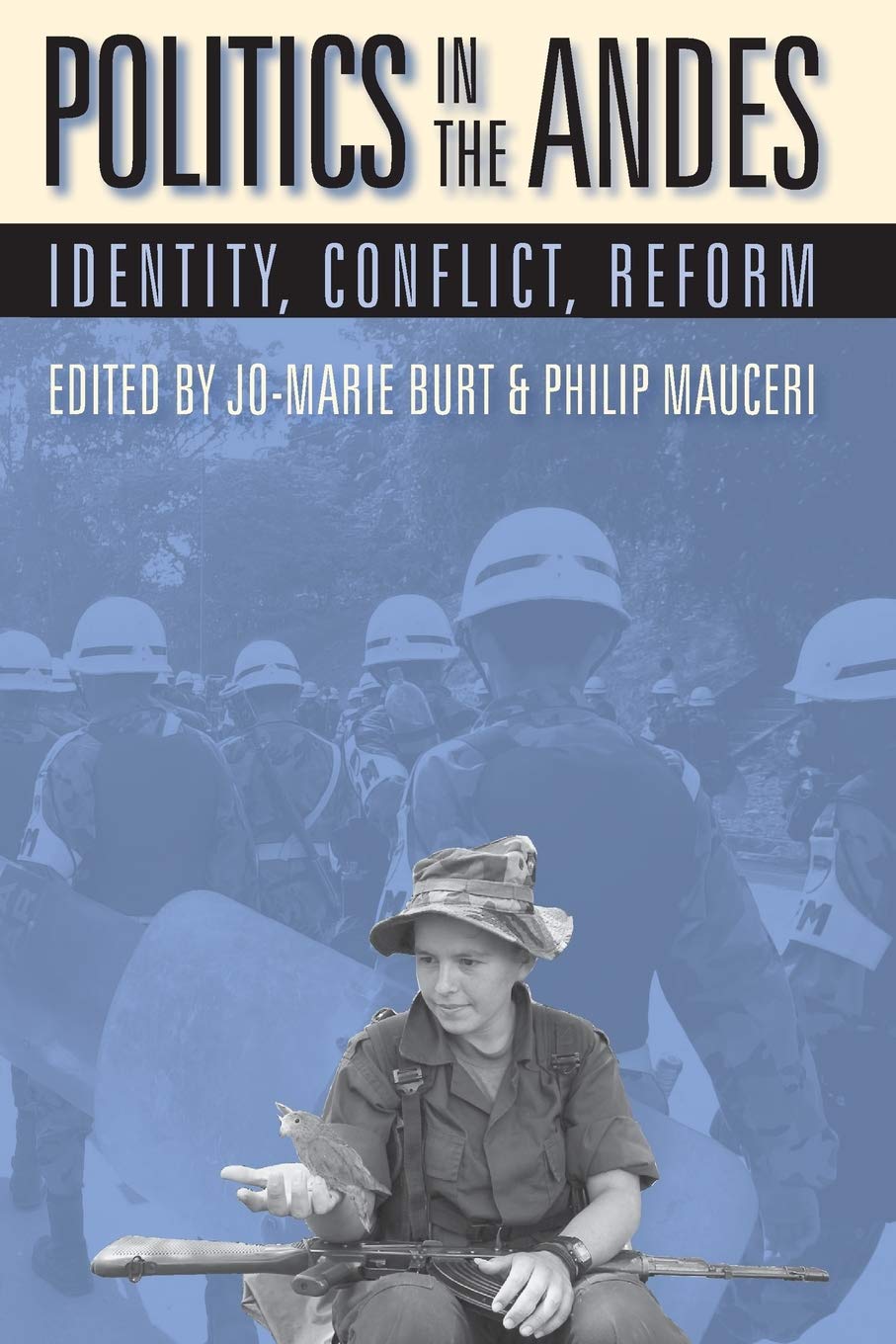 Politics In The Andes: Identity, Conflict, Reform (Pitt Latin American Series),Used