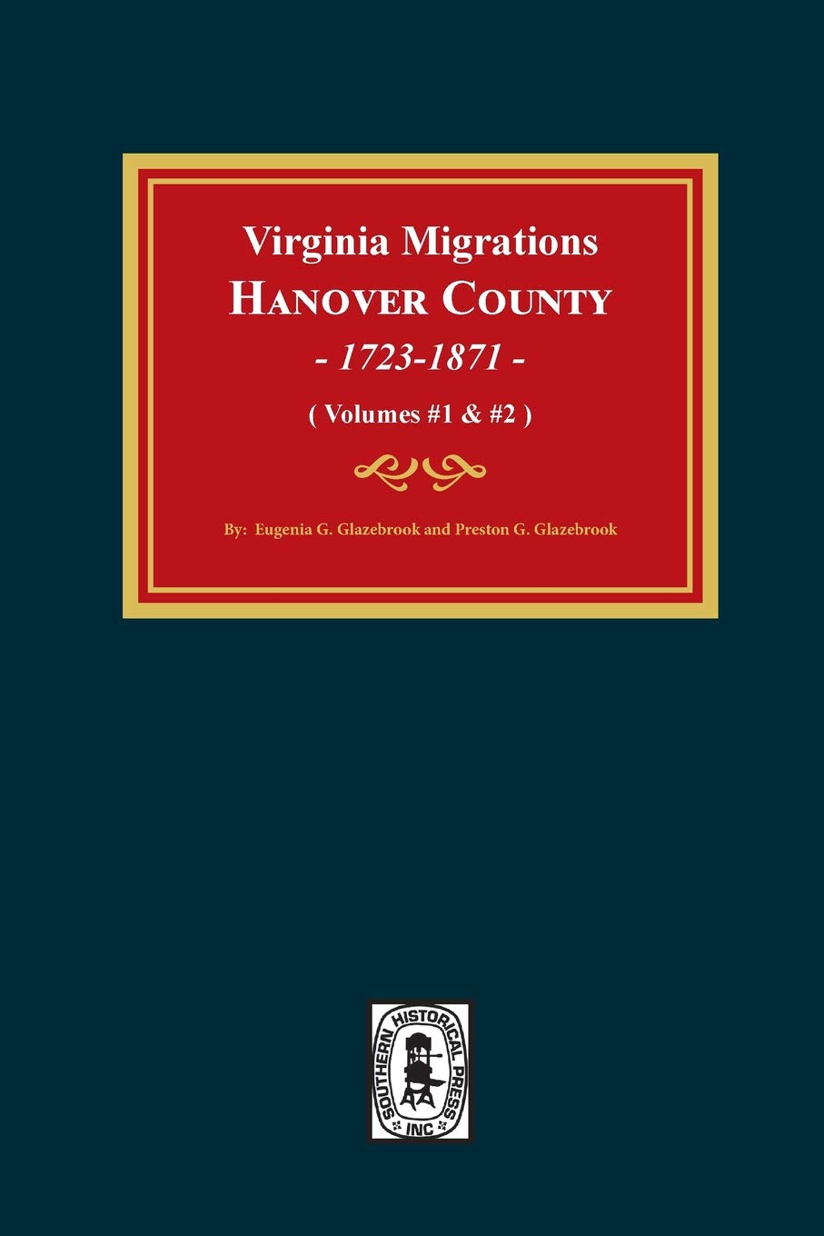 Virginia Migrations, Hanover County, 17231871. (Vols 1 & 2),Used