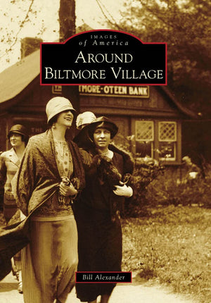 Around Biltmore Village (Images Of America: North Carolina),Used
