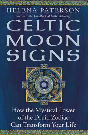 Celtic Moon Signs: How the Mystical Power of the Druid Zodiac Can Transform Your Life,Used