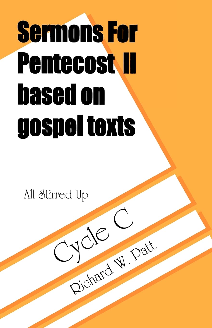 All Stirred Up: Sermons for Pentecost II Based on Gospel Texts: Cycle C,Used