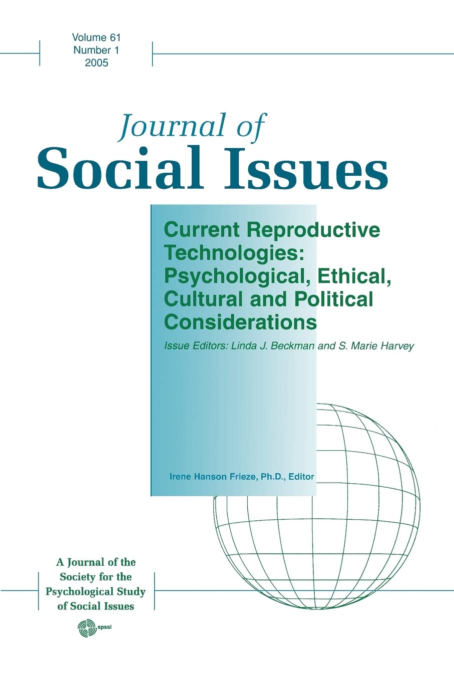 Current Reproductive Technologies: Psychological, Ethical, Cultural and Political Considerations (Journal of Social Issues),Used