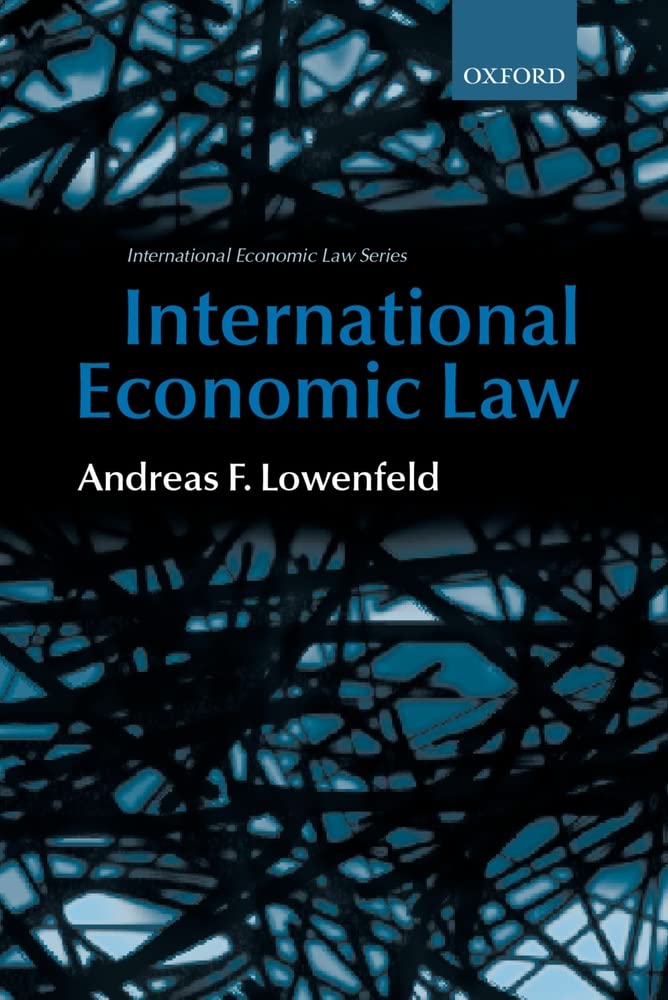 International Economic Law (International Economic Law Series (Oxford, England).),Used