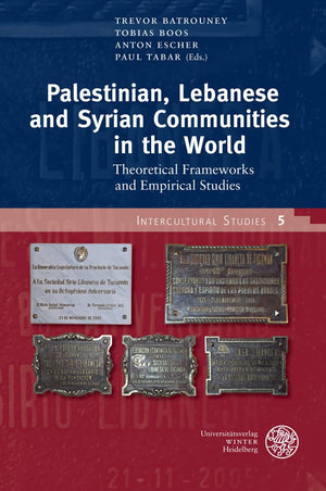 Palestinian, Lebanese and Syrian Communities in the World: Theoretical Frameworks and Empirical Studies (Intercultural Studies),Used