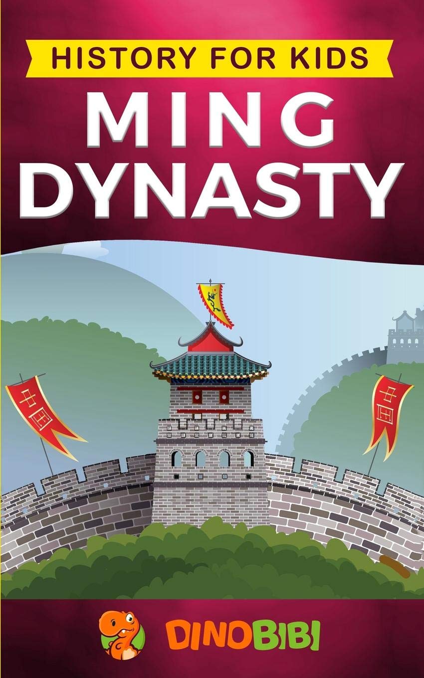 History for kids: Ming Dynasty: A captivating guide to the ancient history of Ming Dynasty (Ancient China),Used
