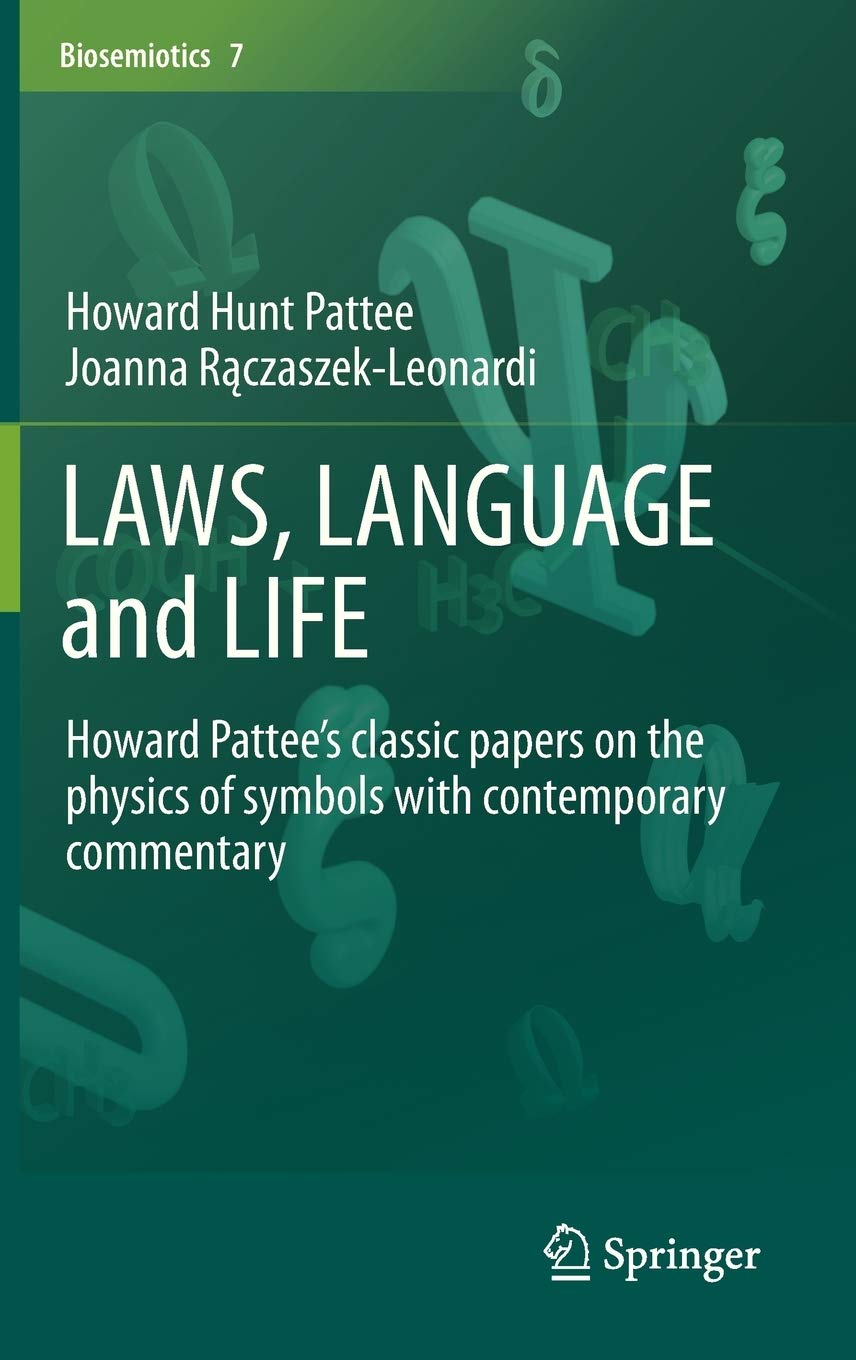 LAWS, LANGUAGE and LIFE: Howard Pattees classic papers on the physics of symbols with contemporary commentary (Biosemiotics, 7),Used
