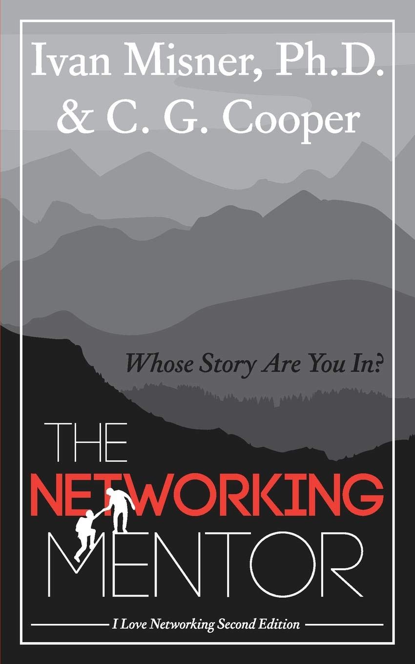 The Networking Mentor: Whose Story Are You In?,New