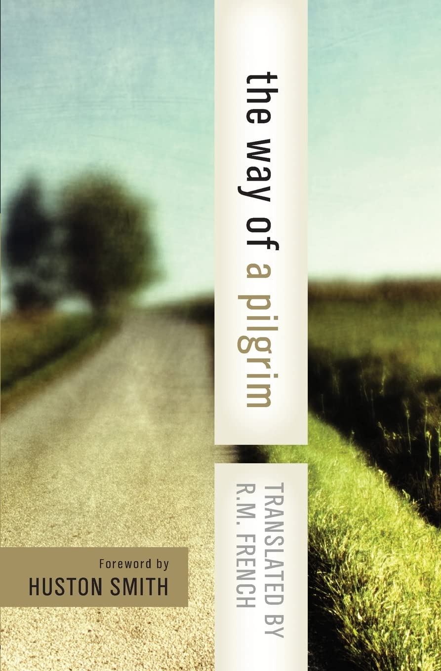 The Way of a Pilgrim and the Pilgrim Continues His Way,Used