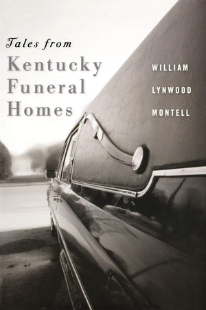 Tales From Kentucky Funeral Homes,Used