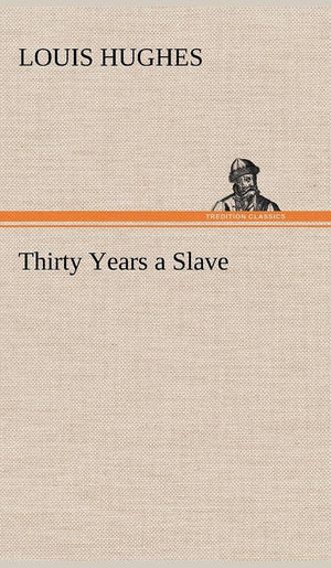 Thirty Years a Slave,Used