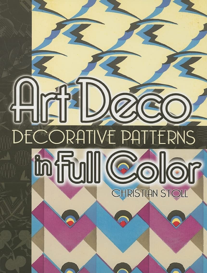 Art Deco Decorative Patterns In Full Color (Dover Pictorial Archive)