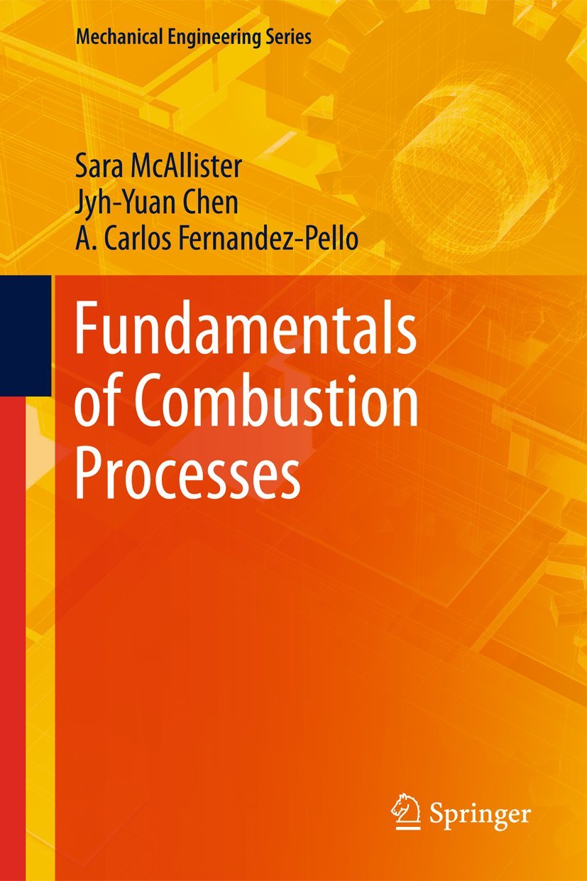 Fundamentals of Combustion Processes (Mechanical Engineering Series),Used