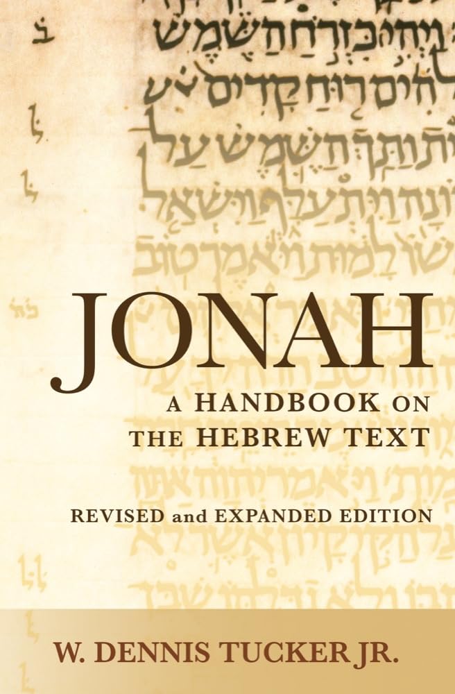 Jonah: A Handbook On The Hebrew Text (Baylor Handbook On The Hebrew Bible)