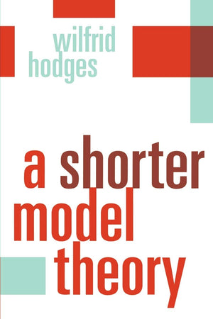 A Shorter Model Theory,Used