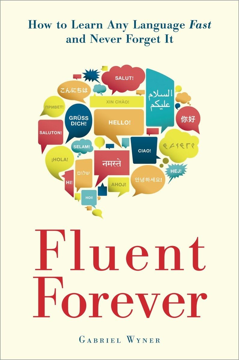 Fluent Forever: How to Learn Any Language Fast and Never Forget It,Used