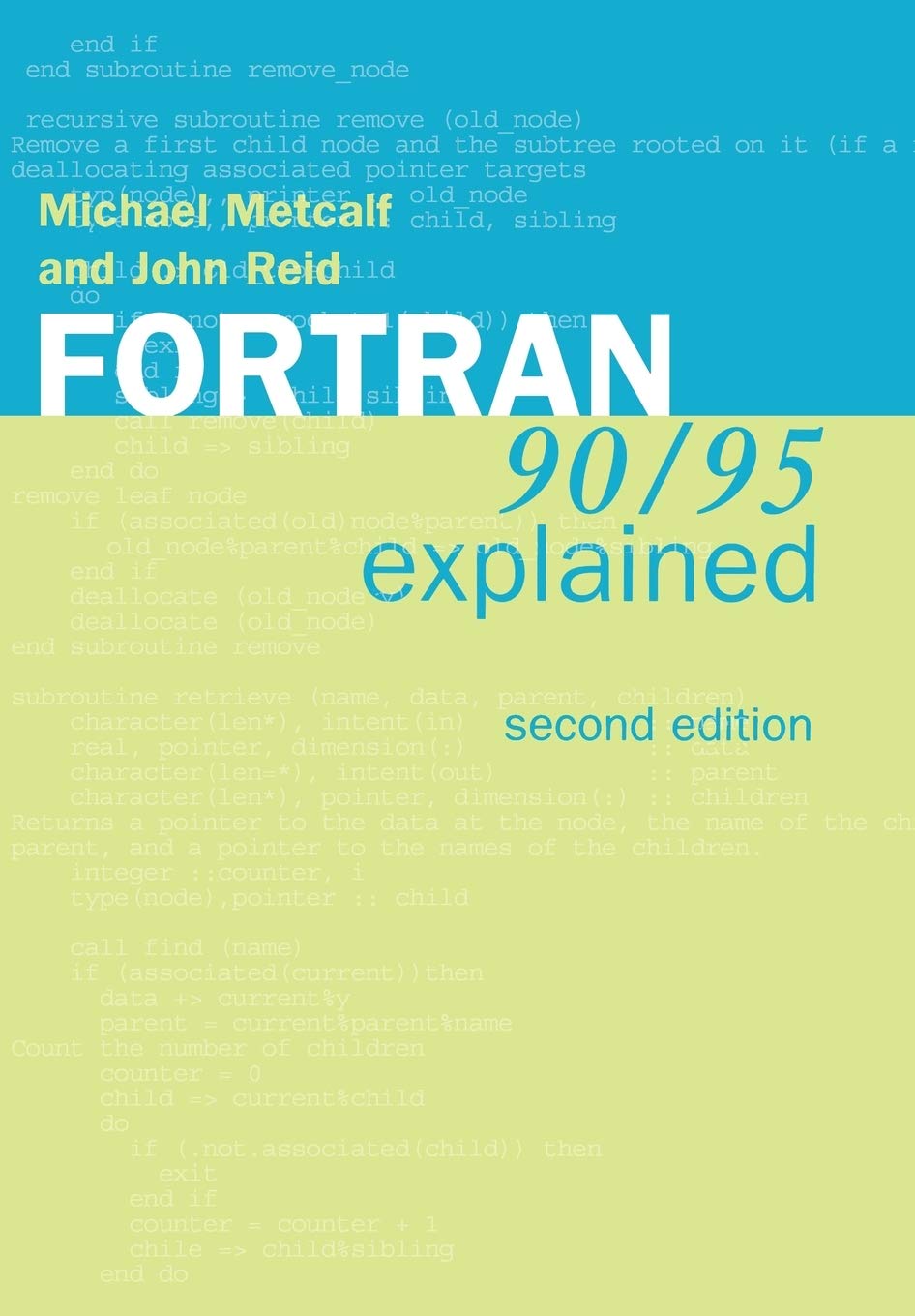 Fortran 90/95 Explained,Used