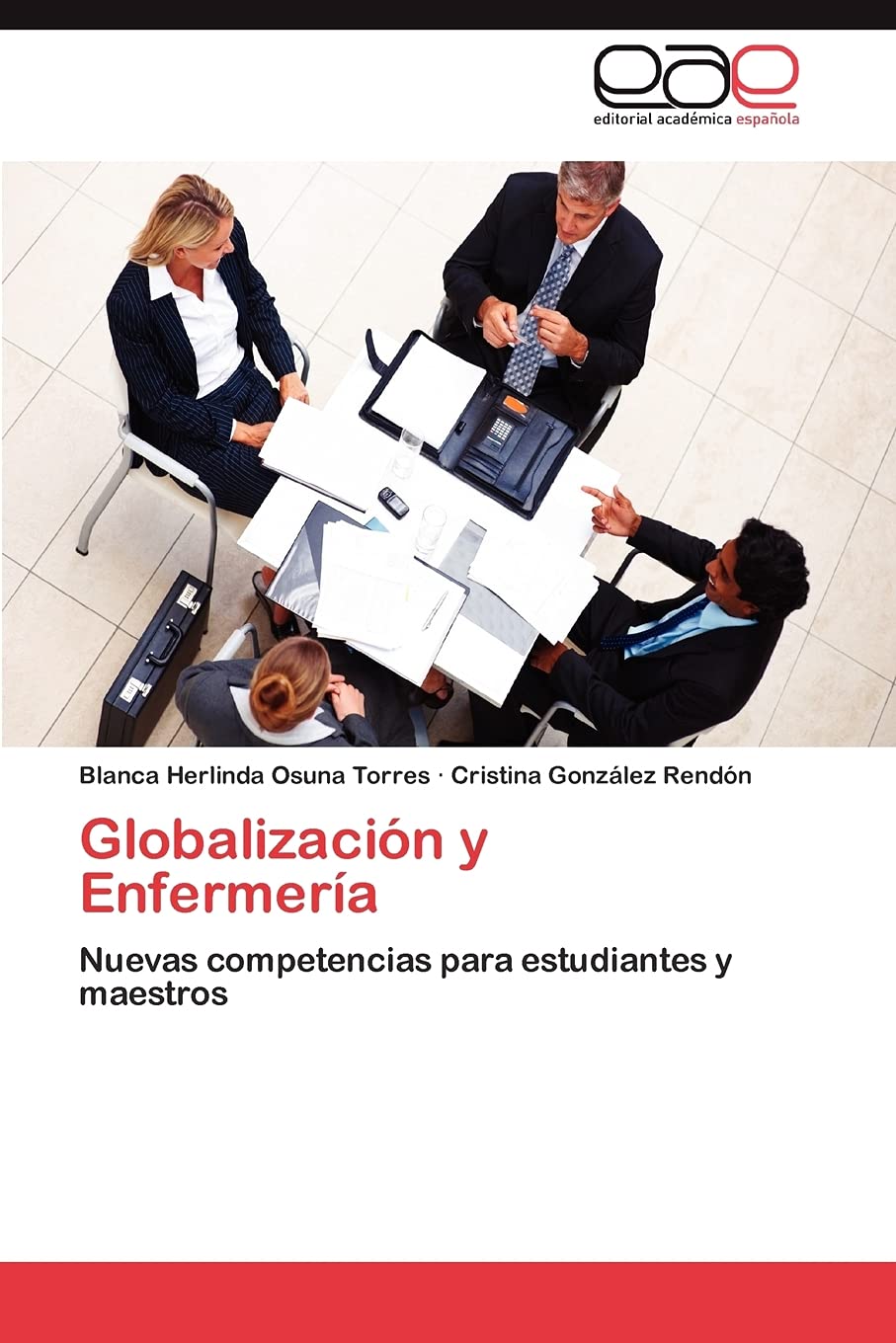 Globalizacin y Enfermera: Nuevas competencias para estudiantes y maestros (Spanish Edition),Used