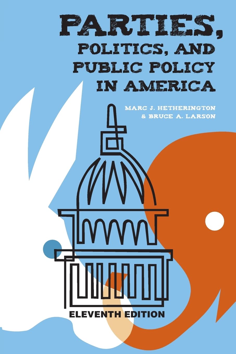 Parties, Politics, and Public Policy in America,Used