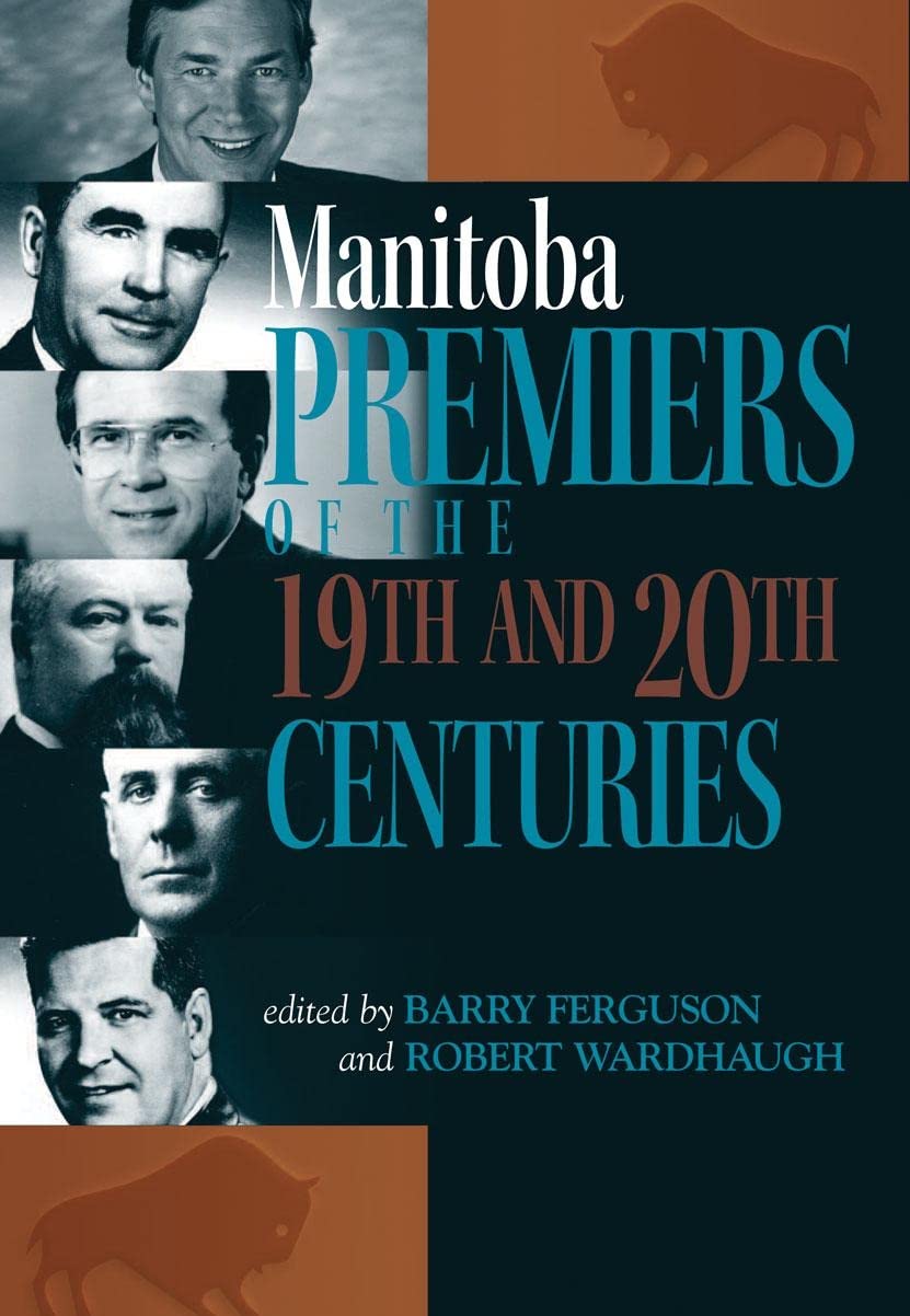 Manitoba Premiers of the 19th and 20th Centuries (TBS),Used
