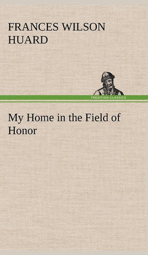 My Home in the Field of Honor,Used