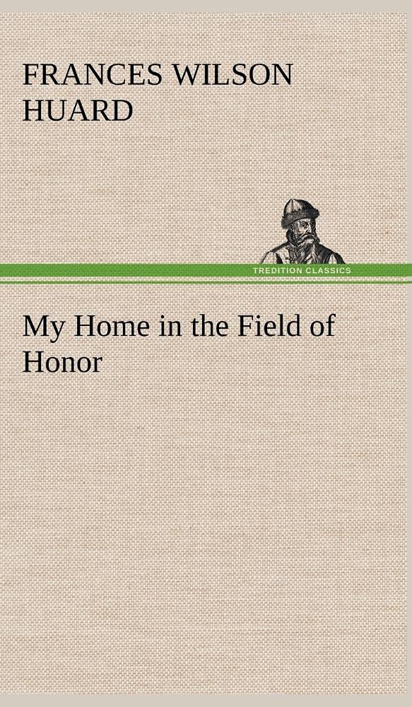 My Home in the Field of Honor,Used