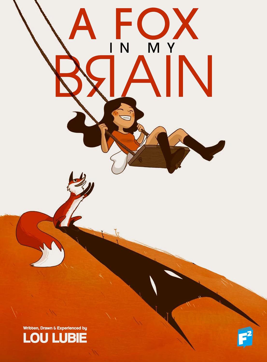 A Fox in My Brain,New