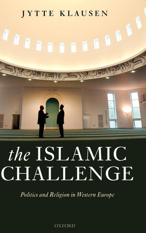 The Islamic Challenge: Politics and Religion in Western Europe,Used