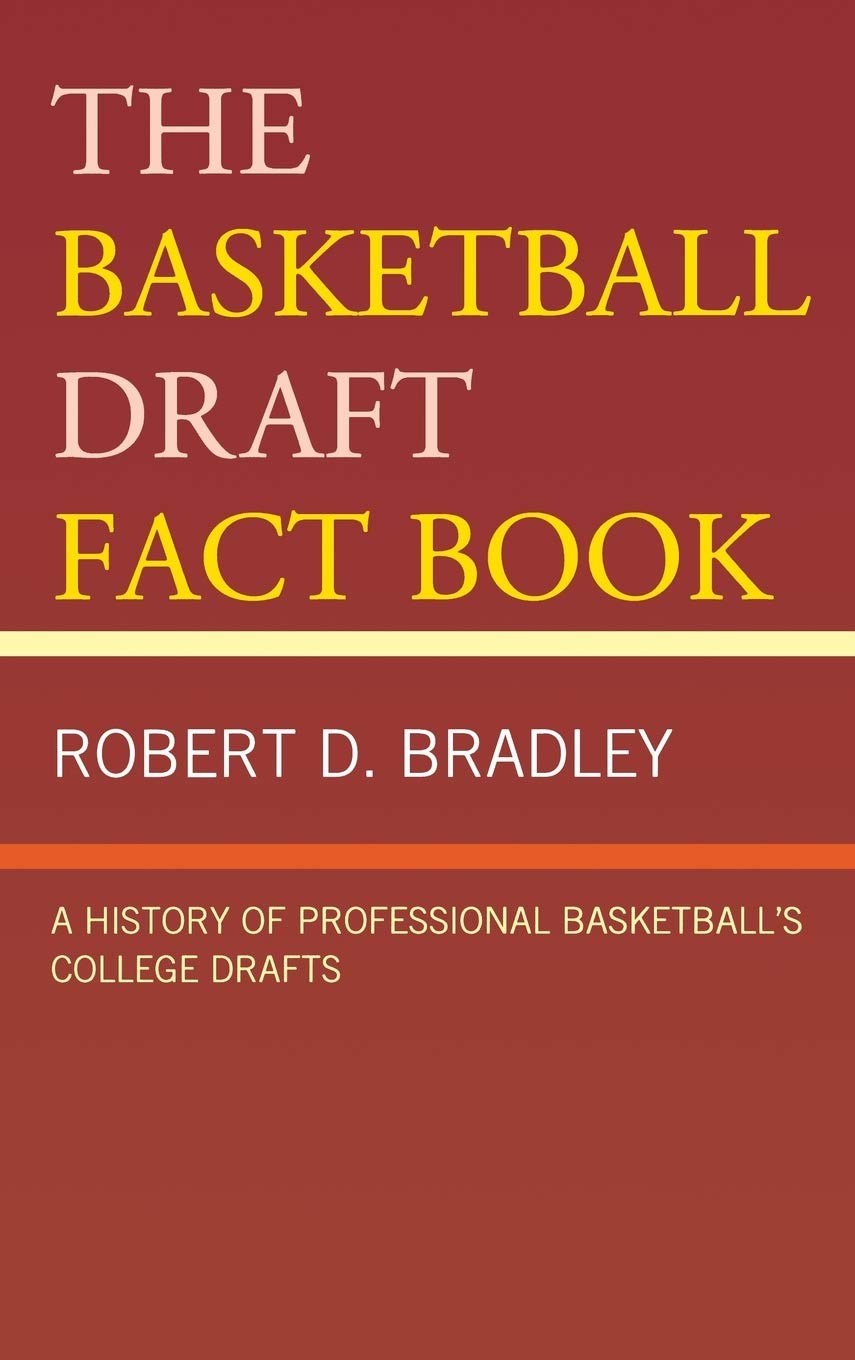 The Basketball Draft Fact Book: A History of Professional Basketball's College Drafts,Used