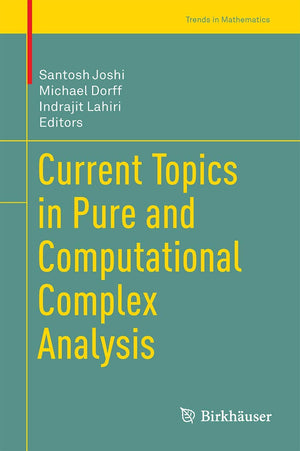 Current Topics in Pure and Computational Complex Analysis (Trends in Mathematics),Used
