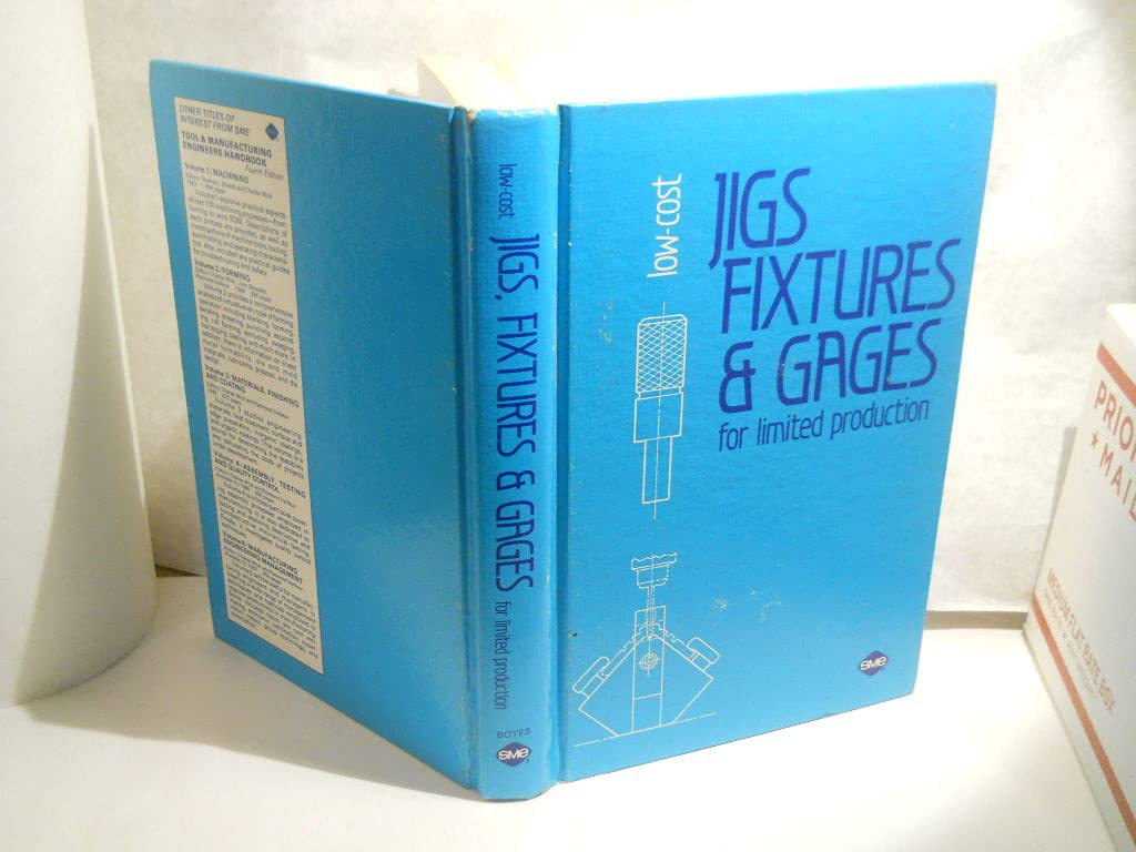 LowCost Jigs, Fixtures, and Gages for Limited Production,Used