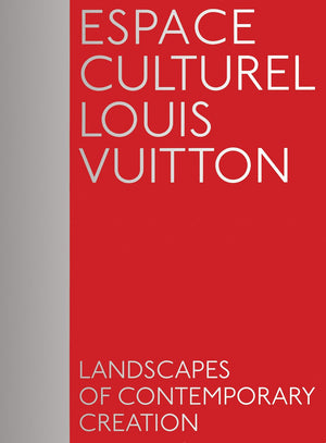 Espace Culturel Louis Vuitton: Landscapes Of Contemporary Creation,Used