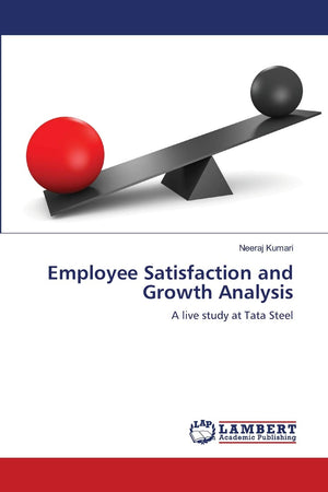 Employee Satisfaction and Growth Analysis: A live study at Tata Steel,Used