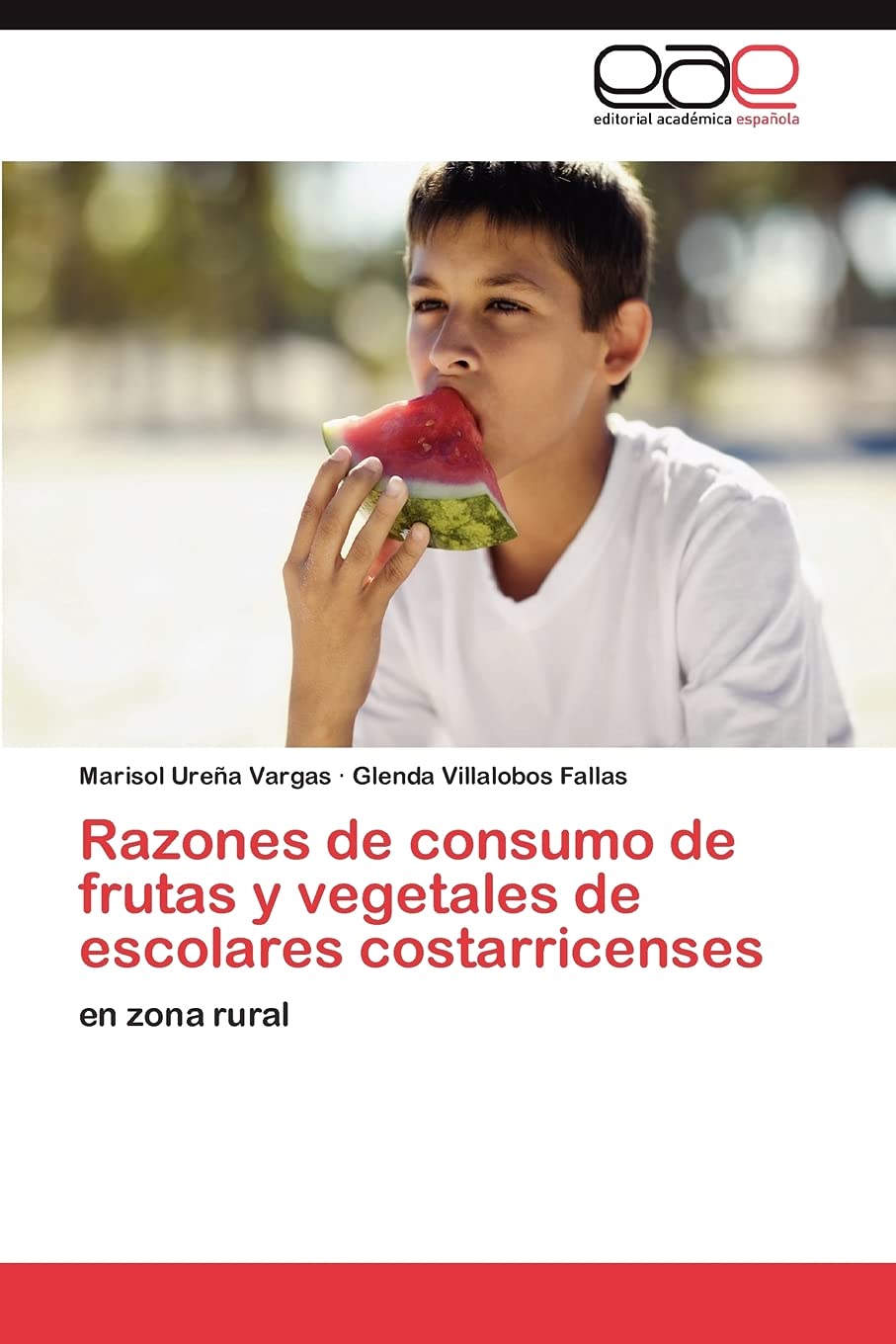 Razones de consumo de frutas y vegetales de escolares costarricenses: en zona rural (Spanish Edition),Used