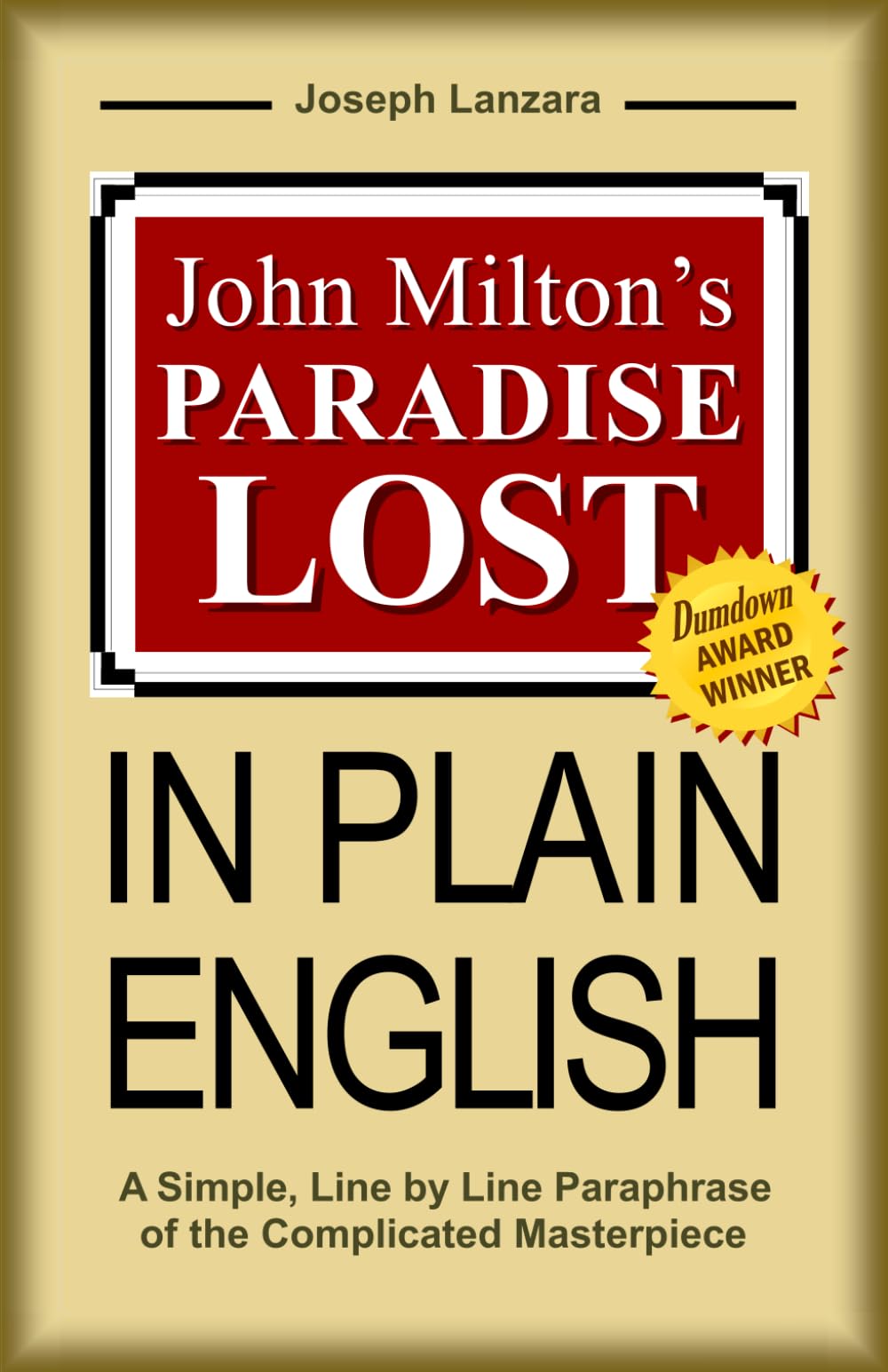 John Milton's Paradise Lost In Plain English: A Simple, Line By Line Paraphrase Of The Complicated Masterpiece,Used