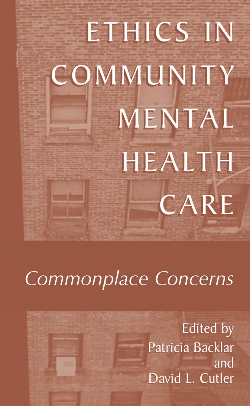 Ethics In Community Mental Health Care: Commonplace Concerns,Used