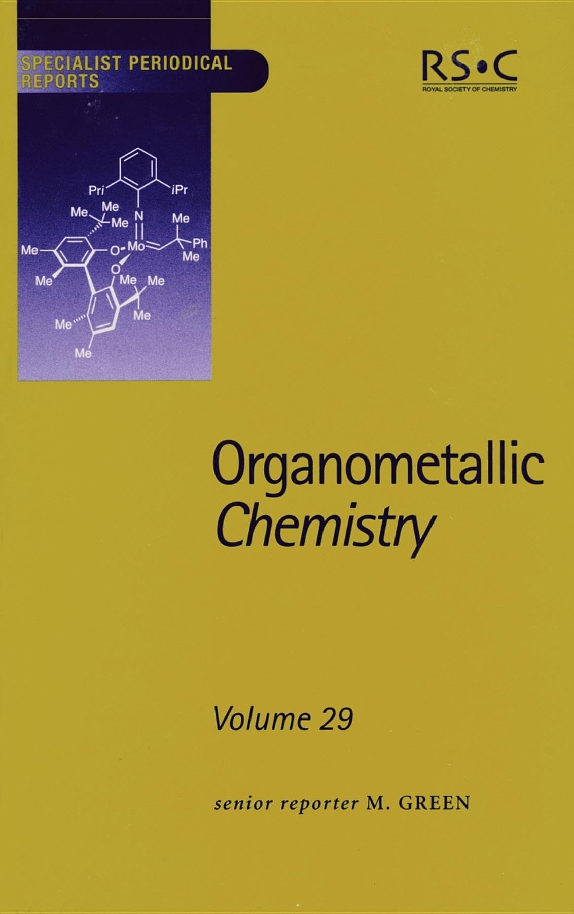 Organometallic Chemistry: Volume 29 (Specialist Periodical Reports, Volume 29),Used