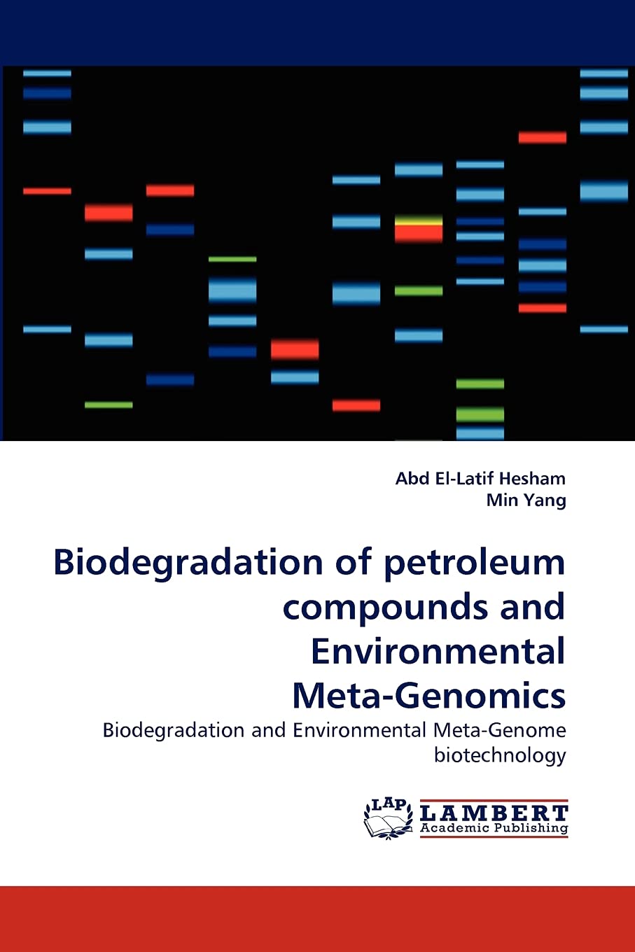 Biodegradation of petroleum compounds and Environmental MetaGenomics: Biodegradation and Environmental MetaGenome biotechnolog,Used